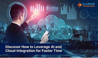 Discover How to Leverage AI and Cloud Integration for Faster Time